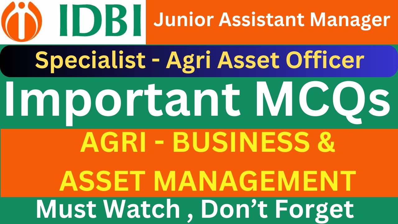 Important Agri Business Asset Mcqs Important IDBI Agri Asset Important agri business asset mcqs important idbi agri asset