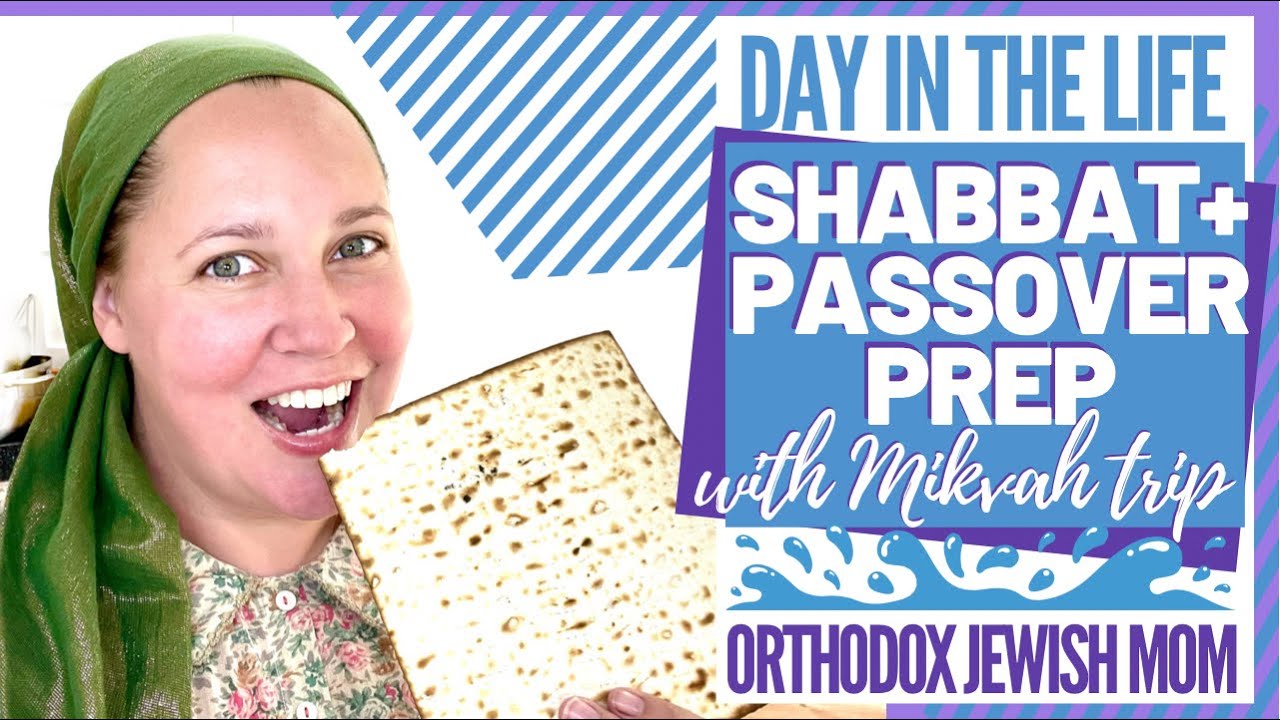 PASSOVER & SHABBAT PREP + MIKVAH & KOSHER GROCERY STORE | DITL Pesach Prep | Orthodox Jewish Mom
