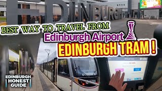 Best way to travel from Edinburgh Airport to Edinburgh city center is the EDINBURGH TRAMS !!!