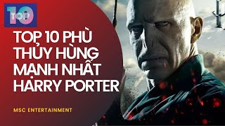 🔴 Khám phá Thế giới | Ai là top 10 phù thủy hùng mạnh nhất trong Harry Porter | Personal Growth