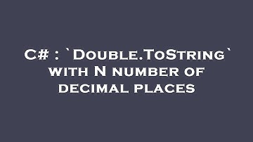 C# : `Double.ToString` with N number of decimal places