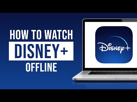 How to Watch Disney Plus Offline 2022