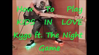 Kygo ft  The Night Game Kids In Love (BASS HOW TO PLAY LESSON COVER) screenshot 5