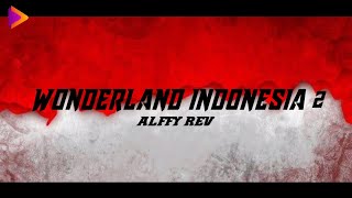 WONDERLAND INDONESIA 2, The Sacred Nusantara Lyrics/Lirik