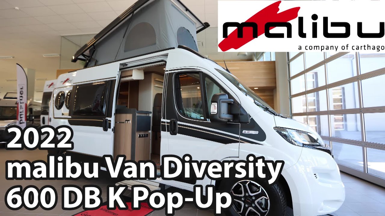 Malibu Van Diversity 600 DB K Pop Up 2022 Camper Van 5,99 m