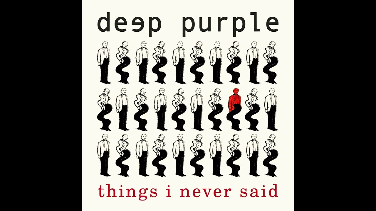 Deep Purple - Things I Never Said (20th Anniversary Remix)