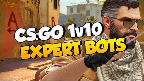 1 Player VS 10 EXPERT Bots in CSGO (PART 2)