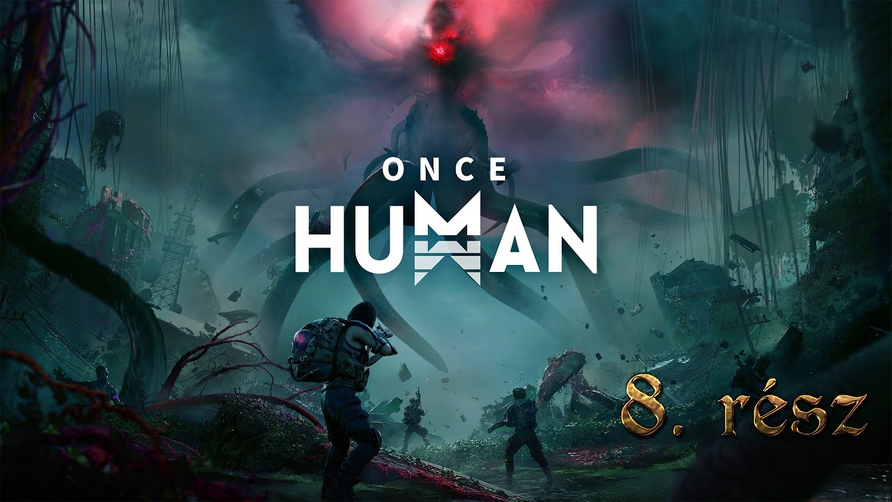 Mi ez a nagy pók - Once Human - 8.rész gameplay HUN (PC)