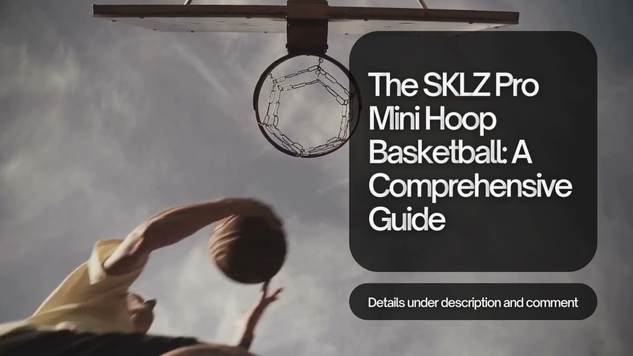 The SKLZ Pro Mini Hoop Basketball A Comprehensive Guide