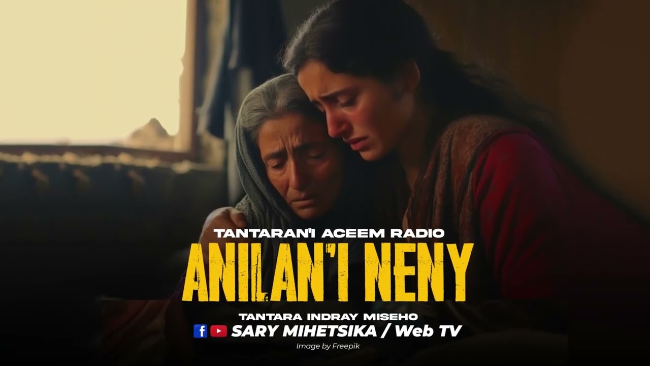 TANTARA MALAGASY - ANILAN'I NENY (Tantaran'i ACEEM RADIO) Tantara Malagasy