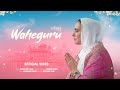 Relaxing waheguru simran  meditation music  kamalpreet kaur usa