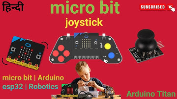 micro:bit project joystick with LED position feedback | micro bit with joystick | Arduino Titan
