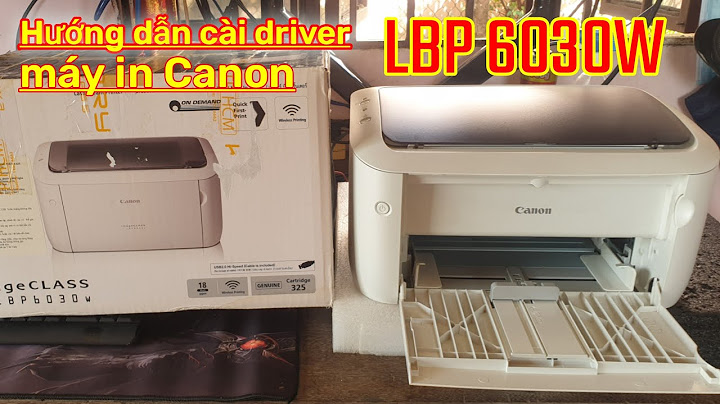 Lỗi không cài được driver máy in canon lbp 6030 năm 2024