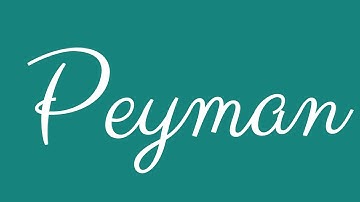 Learn how to Write the Name Peyman Signature Style in Cursive Writing