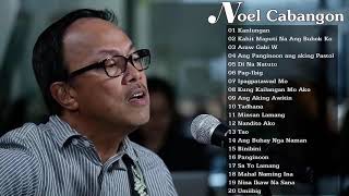 Noel Cabangon Songs   Best Of Songs Collection   Nonstop Love Songs Playlist