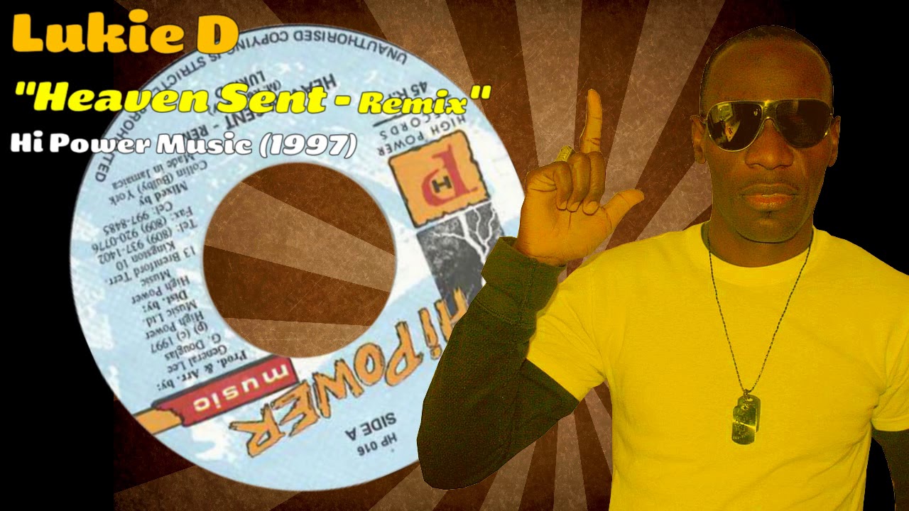 Lukie D - Heaven Sent Remix (Hi Power Music) 1997 - YouTube