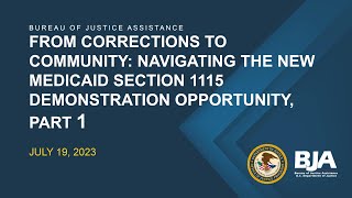 From Corrections to Community: Navigating the New Medicaid Section 1115 Demonstration Opportunity