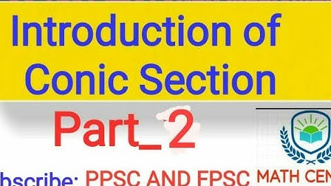 Introduction Of Conic Section Part-2