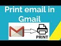 How to print email in Gmail ?