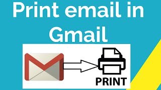 How to print email in Gmail ?