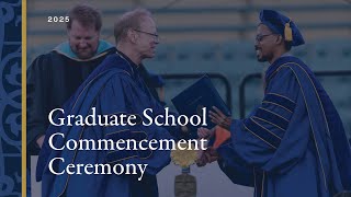 2025 Commencement: Graduate School Ceremony
