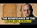 The Significance Of The Dead Sea Scrolls With Prof Bart Ehrman The Significance Of The Dead Sea Scrolls With Prof Bart Ehrman