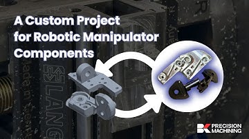 A Custom Project for Robotic Manipulator Components | B&K Precision Machining