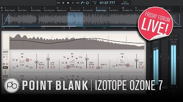 iZotope Ozone 7: First Look (FFL!)
