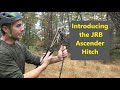 Introducing the jrb ascender hitch a new friction hitch