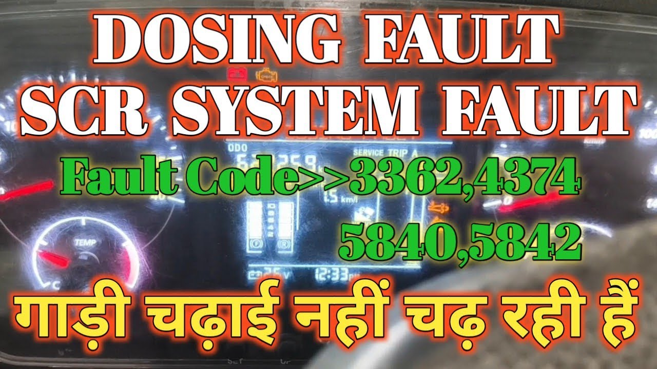 Fault Code 3362,4374,5840,5842|Bs6 dosing fault problem|Bs6 scr system fault problem||Pickup problem