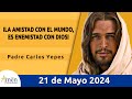 Evangelio De Hoy Martes 21 Mayo 2024 l Padre Carlos Yepes l Biblia l San  Marcos 9,30-37 l Católica