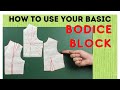 How to use your basic bodice block