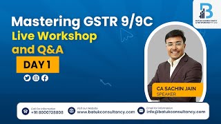 Mastering GSTR 9/9C Live Workshop and Q&A (November 2025) - Day1