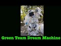 Green Team Dream Machine