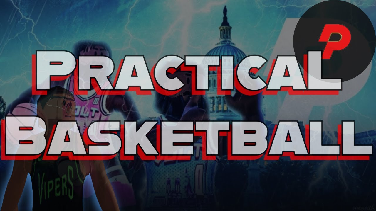 P R A C T I C A L . B A S K E T B A L L .