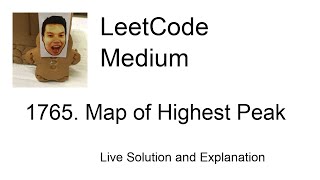 1765. Map of Highest Peak (Leetcode Medium)