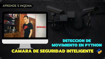 SISTEMA DE SEGURIDAD CON VISION ARTIFICIAL| Cámara de Seguridad con Detección de Movimiento Python