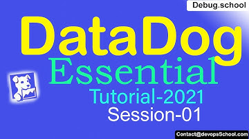 Datadog Essentials Tutorials | 2021 |  Session-01