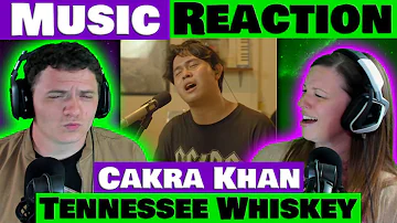 CAKRA KHAN Sings TENNESSEE WHISKEY Reaction 🎵🎙️