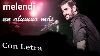 Video thumbnail of "Un Alumno Mas Letra"