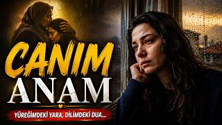 Canım Anam | Ceylan DUMAN Duygusal Türkçe Şarkı (Orijinal)