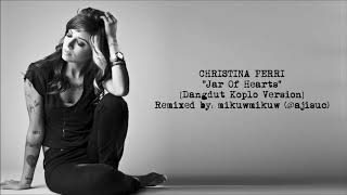 Christina Perri Jar Of Hearts Dangdut Koplo Version by @ajisuc