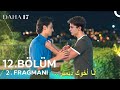 مسلسل في السابعة عشرة الحلقة 12 اعلان 2 مترجم للعربية  Daha17 12.B&ouml;l&uuml;m 2.Fragmanı