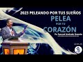 22.01.23 PELEA POR TU CORAZÓN.