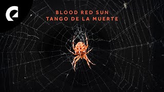 Blood Red Sun - Tango de la Muerte