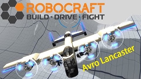 Robocraft Let’s Build/Tutorial - Avro Lancaster WW2 Bomber (Remake)