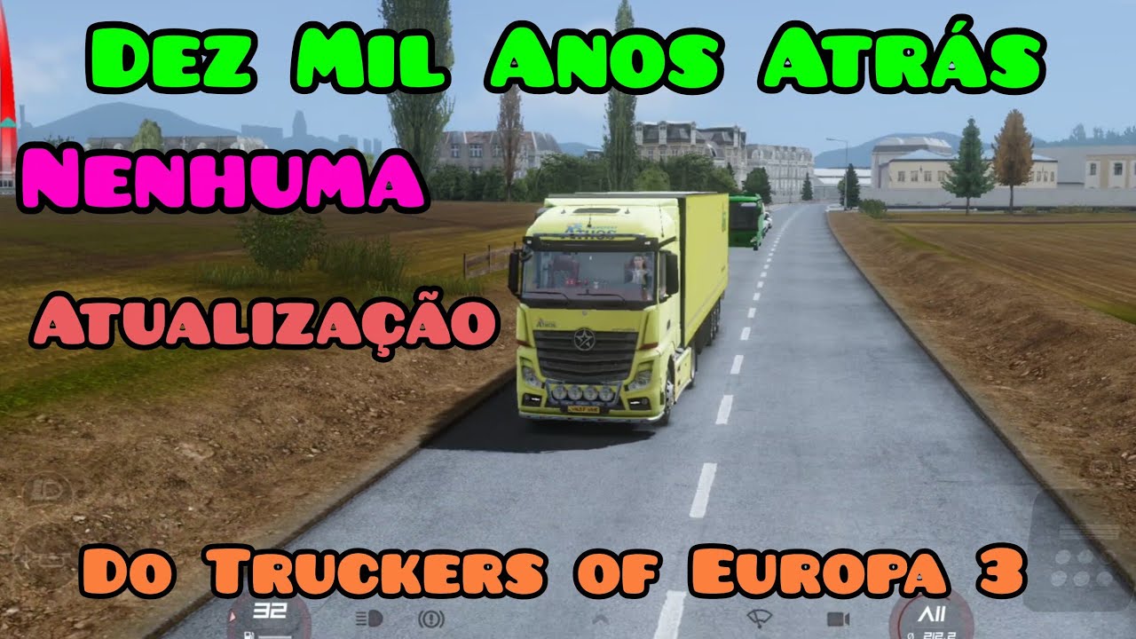 Truckers of Europa 3 falar em Atualização mais não vem nada infelizmente 
