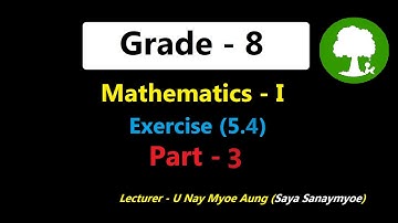 Grade 8 Mathematics 1 Chapter 5 Exercise (5.4) Part-3 | Yinn Academy