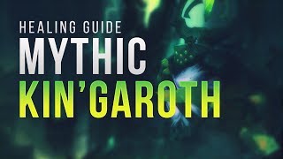 [Legion] Mythic Kin'garoth Healing Guide