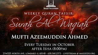 Surah Al-Waqiah - Weekly Tafsir | Mufti Azeemuddin | Ep.1